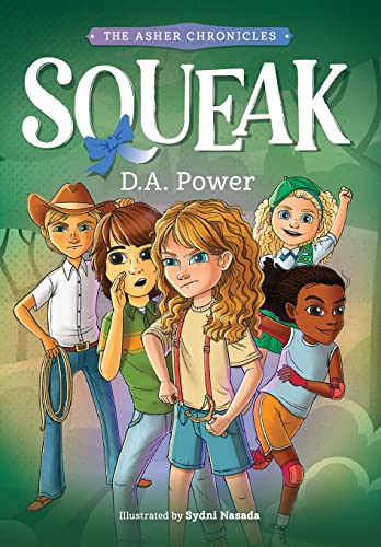 Squeak: ( The Asher Chronicles 1)