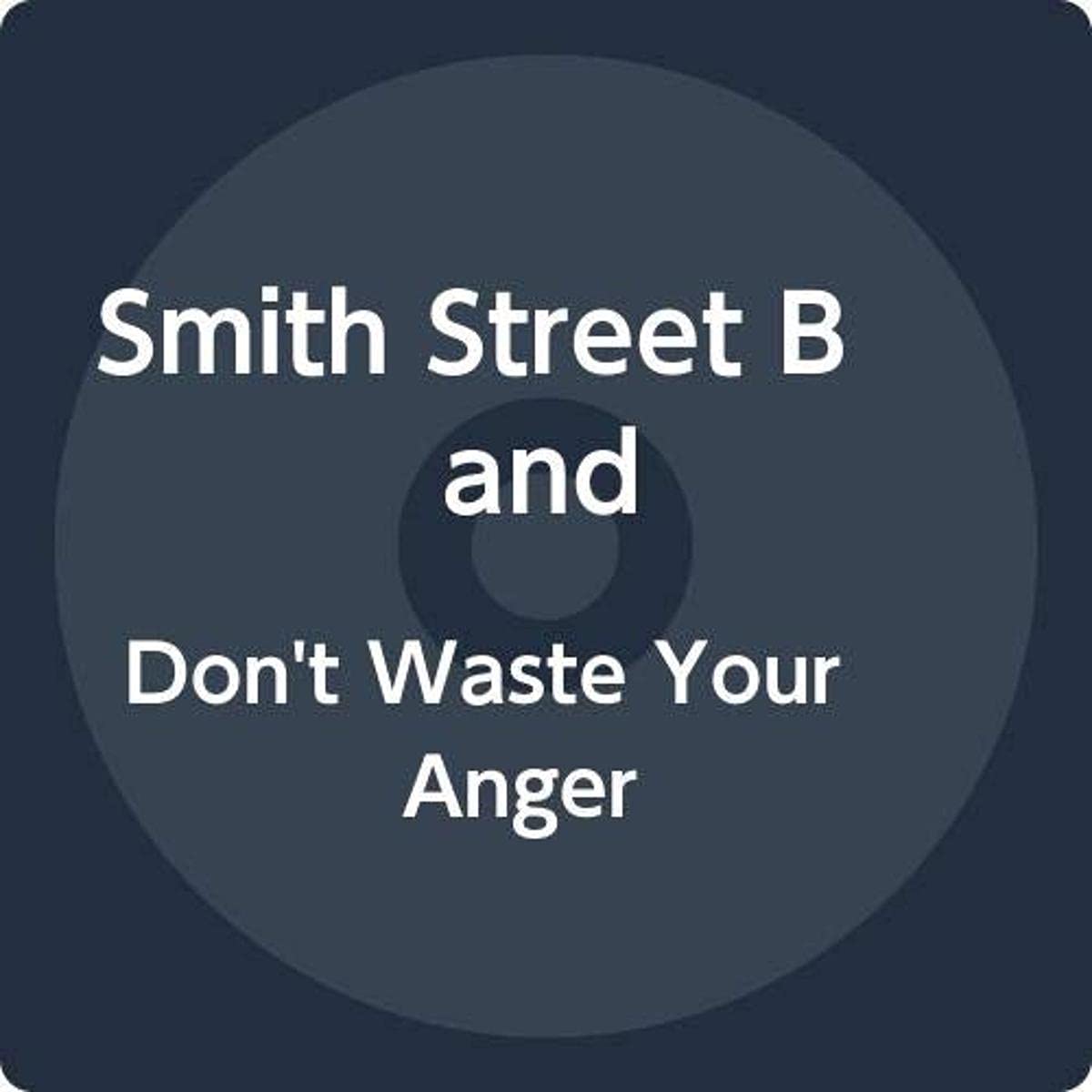 Don't Waste Your Anger
