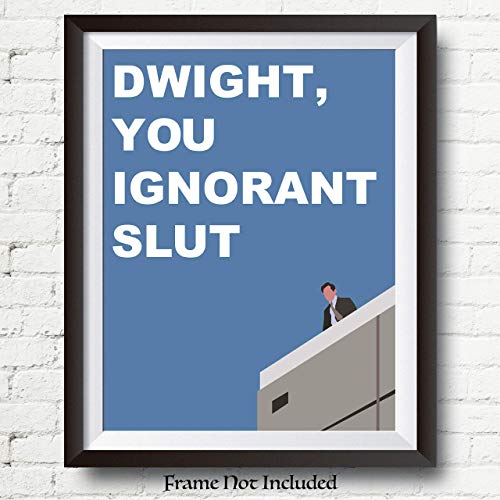 Dwight You Ignorant Slut Poster - Michael Scott Funny Quote Poster - Image