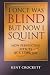 I Once Was Blind But Now I Squint: How Perspective Affects Our Behavior