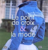 Le point de croix et la mode 2283584752 Book Cover