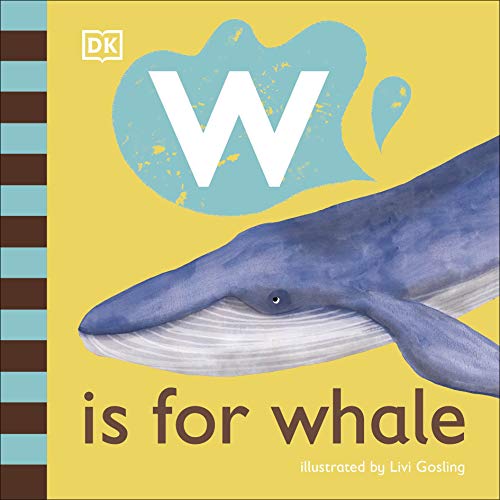 W is for Whale (The Animal Alphabet Library)