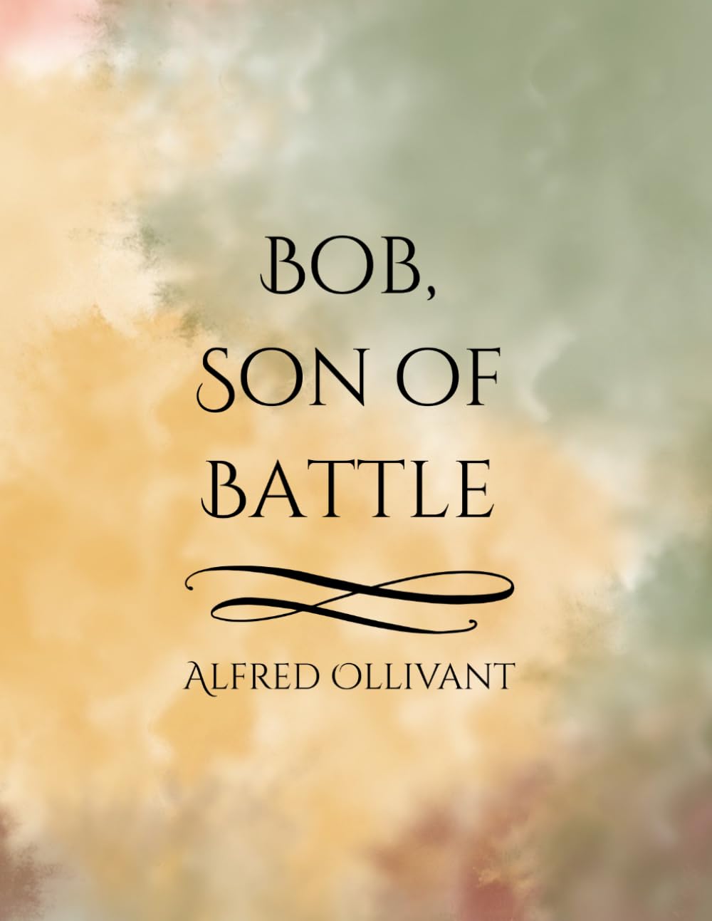Bob, Son of Battle: A Classic Tale of Loyalty, Sheepdogs, and Rural Life in England