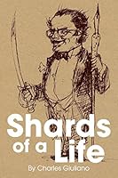 Shards of a Life 0996171509 Book Cover