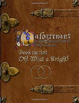 Paperback Calogrenant Book the First: Oh! What a Knight! (Volume 1) Book