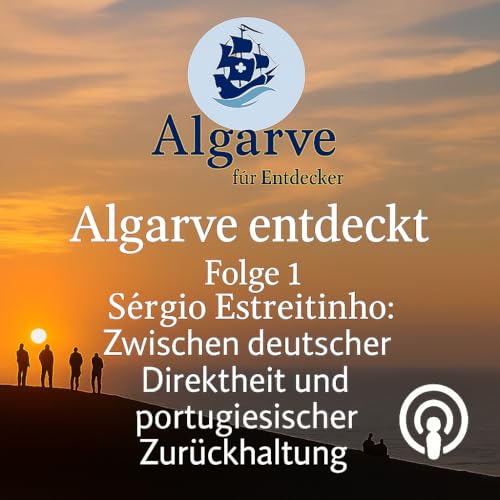 Folge 1: Zwischen deutscher Direktheit und portugiesischer Zur&uuml;ckhaltung