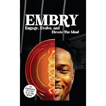 Embry Engage, Evolve, and Elevate the Mind