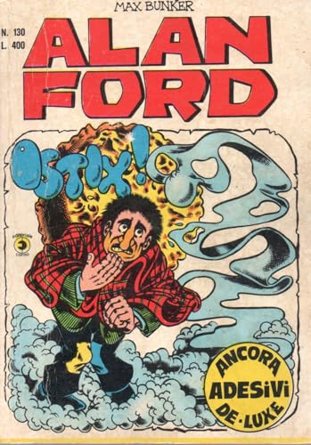  Alan Ford Originale prima edizione 130 Ostix aprile 1980 CON ADESIVI