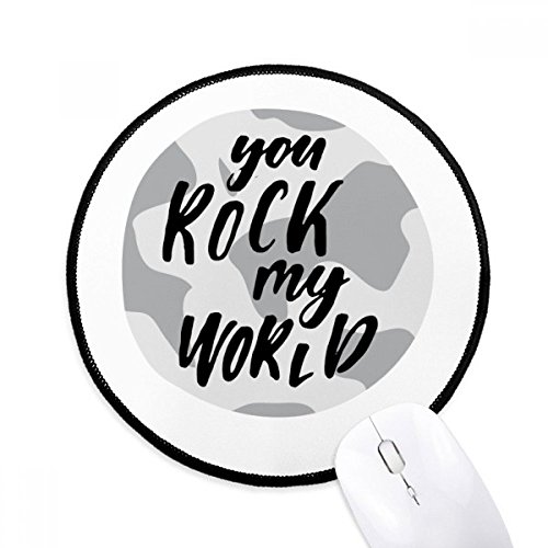 Mousepad redondo antideslizante You Rock My World para evitar resbalones del ratón
