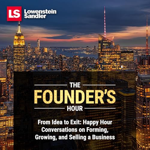 The Founder's Hour Podcast Por Lowenstein Sandler LLP arte de portada