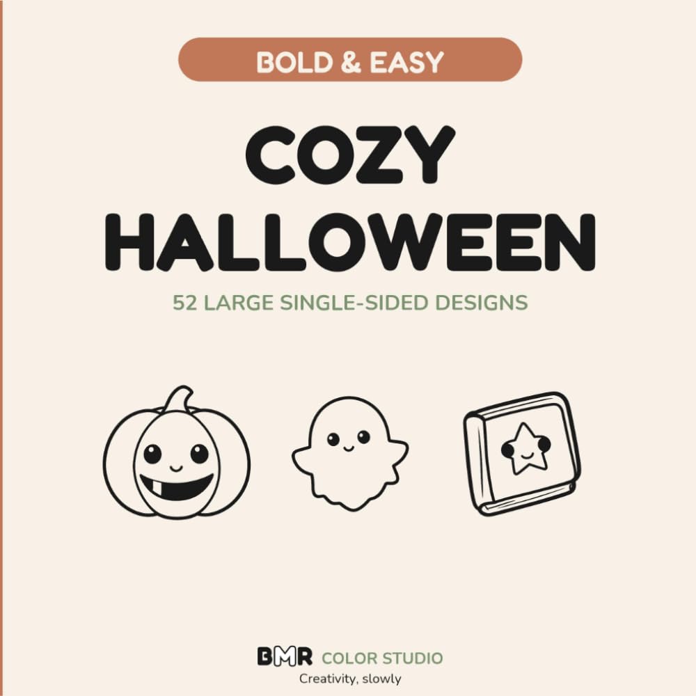 Bold & Easy Cozy Halloween: 52 Large Single-Sided Designs for Adults and Teens, Cute Not Scary, Thick Bold Lines, No Bleed-Through, Perfect for Markers