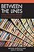 Between the Lines: Actively Engaging Readers in the English Classroom