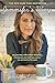 Jennifer's Way: My Journey with Celiac Disease--What Doctors Don't Tell You and How You Can Learn to Live Again