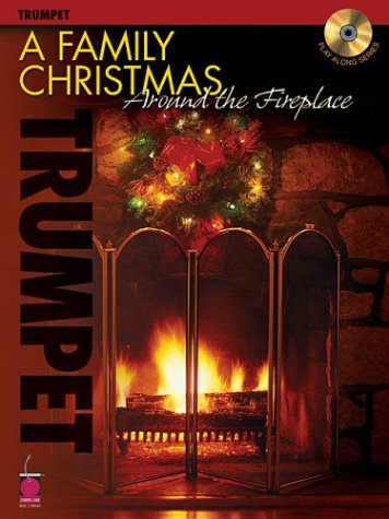 A Family Christmas Around the Fireplace Trompette +CD