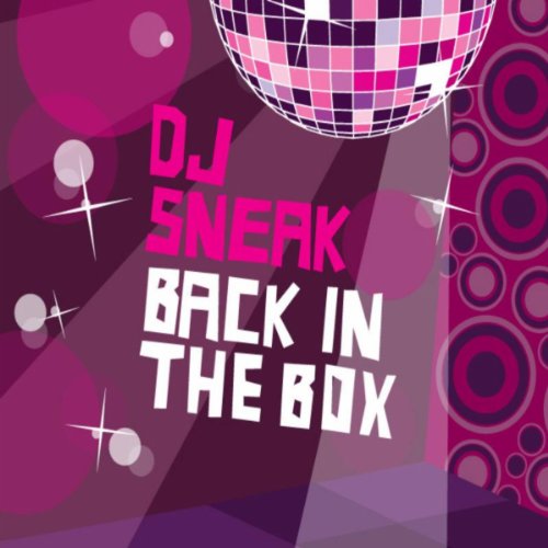 DJ Sneak - Back In the Box
