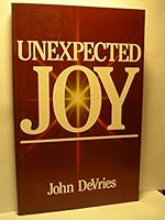 Unexpected joy B00070YUUO Book Cover