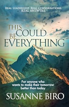 Paperback This Could Be Everything: For Anyone Who Wants To Make Their Tomorrow Better Than Today Book