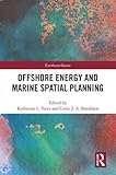  Offshore Energy and Marine Spatial Planning (Earthscan Oceans)