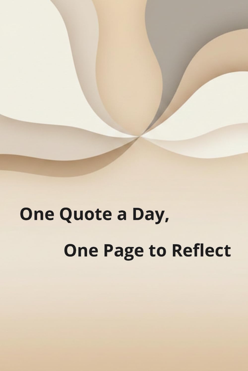One Quote a Day, One Page to Reflect