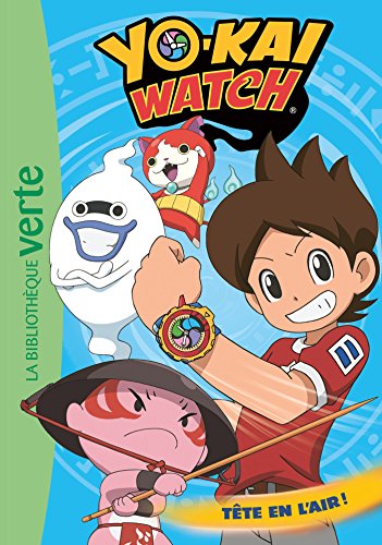 Télécharger Yo-Kai Watch 08 - Tête en l'air ! livre En ligne