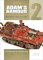 Adam's Armour Modelling Guide 2 0955541395 Book Cover