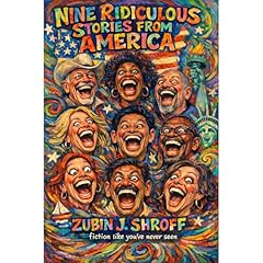 Nine Ridiculous Stories from America Audiobook By Zubin J. Shroff cover art