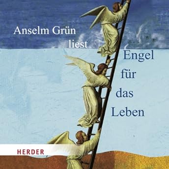 Engel für das Leben Hörbuch von Anselm Grün