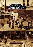 Marine City (Images of America)