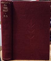 PRELUDE TO THE PAST, THE AUTOBIOGRAPHY OF A WOMAN B0012BU1UU Book Cover
