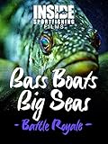 Bass Boats Big Seas- Battle Royale