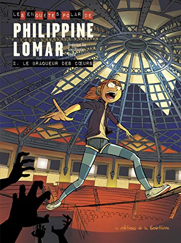 Les enquêtes polar de Philippine Lomar, Tome 2 : Le braqueur des coeurs Les enquêtes polar de Philippine Lomar, Tome 2 : Le braqueur des coeurs