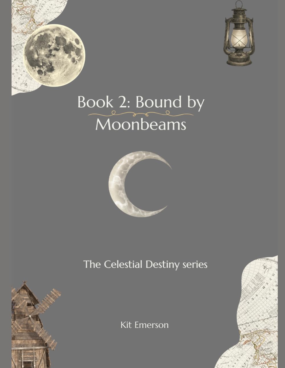 Book 2: Bound by Moonbeams: The Celestial Destiny series