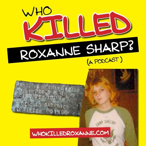 Who Was Roxanne Sharp? Podcast Por  arte de portada