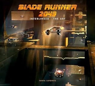 INTERLINKED ART OF BLADE RUNNER 2049 HC: Interlinked: The Art