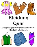  Deutsch-Ukrainisch Kleidung Zweisprachiges Bildwörterbuch für Kinder (FreeBilingualBooks.com)