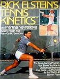  Rick Elstein\'s Tennis Kinetics: With Martina Navratilova