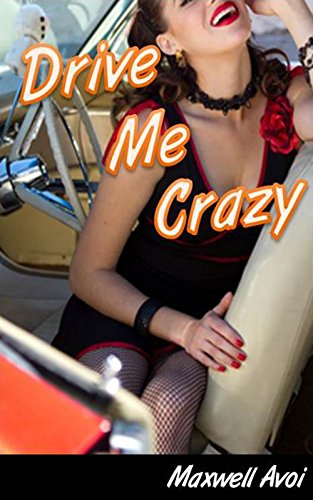 Drive Me Crazy (English Edition)