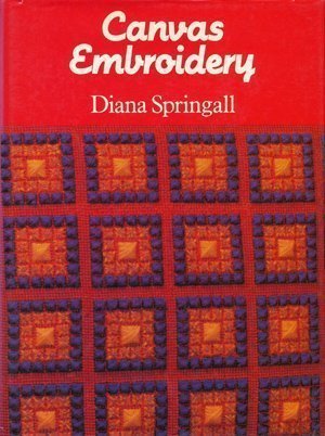 Canvas Embroidery by Diana Springall (1980-11-03) B01FGM58MG Book Cover