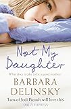 barbara delinsky blueprints  Not My Daughter