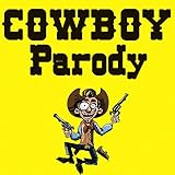 cowboy parody the good the bad and the ugly tribute (Ringtone Version)