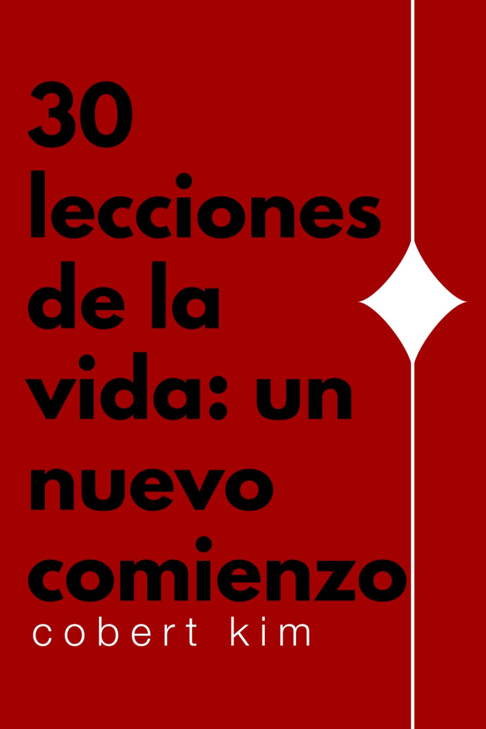 30 Lecciones de la Vida: Un Nuevo Comienzo
