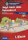  Jagd nach dem Pausenbrot: 1. Klasse (Detektivgeschichten mit Pepe und Max)
