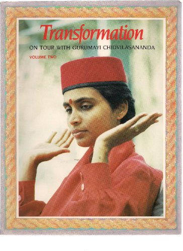 Transformation: On Tour With Gurumayi Chidvilasananda, Vol. 2