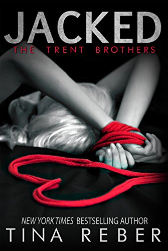 Jacked (Trent Brothers Book 1)