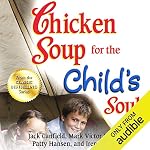 Cover of Chicken Soup for the Child's Soul: Character-Building Stories to Read with Kids Ages 5 - 8