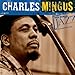 Ken Burns Jazz-Charles Mingus