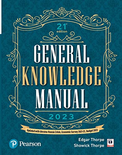 General Knowledge Manual 2023 |Includes Union Budget 2022 and Economic Survey 2021-22 | Includes glimpses of Ukraine-Russia crisis| Twenty First Edition| By Pearson