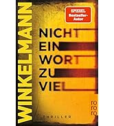 Nicht ein Wort zu viel: Thriller