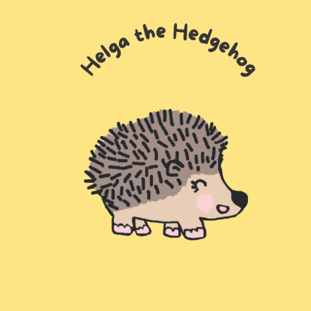 Helga the Hedgehog (Meet the Animals)