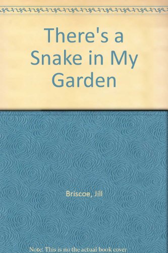 There's a Snake in My Garden B00BUXVX70 Book Cover